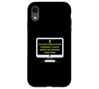 Custodia per iPhone XR Perdonami per quello che ho detto quando il server era inattivo