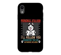 Custodia per iPhone XR Personal Stalker Dog Siberian Husky Funny Puppy Dog Lover