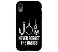 Custodia per iPhone XR Pesca non dimenticare mai le basi divertente pescatore