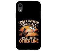 Custodia per iPhone XR Pesca Scusa Ho perso la tua chiamata
