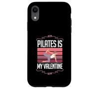 Custodia per iPhone XR Pilates Is My Valentine - Divertente amore per San Valentino