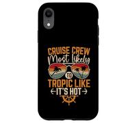 Custodia per iPhone XR Più propensi a Tropic come se fosse una crociera divertente e divertente