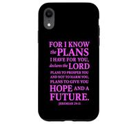Custodia per iPhone XR Poiché io conosco la speranza e il futuro Geremia 29:11 Versetto della Bibbia Signore