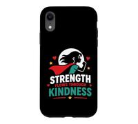 Custodia per iPhone XR Positive Quote woman Strength Flows Through Kindness