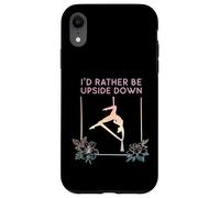 Custodia per iPhone XR Preferirei essere sottosopra, volare yoga aereo, sete aeree