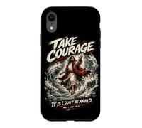Custodia per iPhone XR Prendi Coraggio, Non Temere: Arte Biblica Ispiratrice