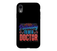 Custodia per iPhone XR Pretending To Be A Doctor Giochi di parole medici