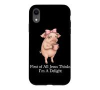 Custodia per iPhone XR Prima di tutto Jesus Thinks I'm A Delight Pig Coffee Meme
