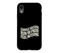 Custodia per iPhone XR Programmer Compile Success Run In Prod Feel Nothing