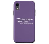 Custodia per iPhone XR QUANDO CI SONO NOVE Ruth Bader Ginsburg Citazione Meme