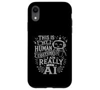 Custodia per iPhone XR Questo è il mio costume umano, sono davvero un'intelligenza artificiale, per gli amanti dell'intelligenza artificiale
