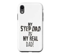 Custodia per iPhone XR Regalo per la festa del papà My Step-Dad is My Real Dad