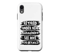 Custodia per iPhone XR Retired Under New Management See Wife For Details
