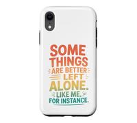 Custodia per iPhone XR Retro Alcune cose sono meglio lasciate sole umorismo introverso