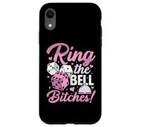 Custodia per iPhone XR Ring The Bell Bitches! Divertente Bunco Gioco Notte Donne