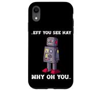 Custodia per iPhone XR Robot divertente Malfunzionamento Tech Nerd Science Robotics