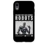 Custodia per iPhone XR Robots Are Coming, Praise your robotic overlords. Fun warn