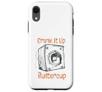 Custodia per iPhone XR Sarcastico amante della musica Crank it up Buttercup