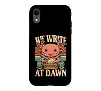 Custodia per iPhone XR Scriviamo all'alba Axolotl Mattina Rituale di scrittura