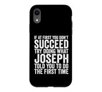Custodia per iPhone XR Se all'inizio non riesci prova a fare quello che Joseph ti ha detto