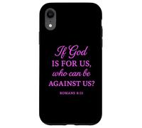 Custodia per iPhone XR Se Dio è per noi che può essere contro di noi Romani 8:31 Bible Fan