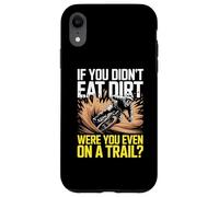 Custodia per iPhone XR Se Non Hai Mangiato Sporco Mountain Bike Divertente Percorso