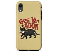 Custodia per iPhone XR See Ya Soon Dark Cat Meme Design Womens Girls