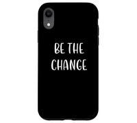 Custodia per iPhone XR Sii la dichiarazione di giustizia sociale di sostegno al cambiamento
