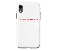Custodia per iPhone XR Simple Funny gym workout quote My Knee Hurts