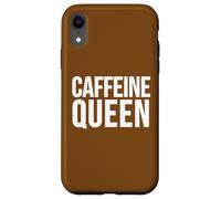 Custodia per iPhone XR Slogan divertente per amanti del caffè della regina della caffeina