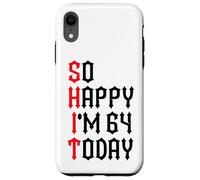 Custodia per iPhone XR So Happy I'm 64 Today Funny 64th Birthday Jokes 64 Compleanno