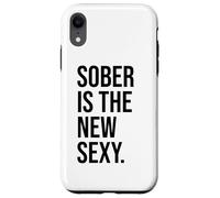 Custodia per iPhone XR Sober is the New Sexy & Sober Anniversary Sobriety Recovery