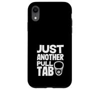 Custodia per iPhone XR Solo un altro Pull Tab Metal Detecting Trash Finds