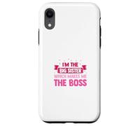 Custodia per iPhone XR Sono la sorella maggiore che mi fa il capo Sis amore fratelli