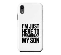 Custodia per iPhone XR Sono qui solo per mettere in imbarazzo mio figlio