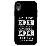 Custodia per iPhone XR Sono solo Eden qui a fare cose fantastiche di Eden
