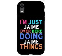 Custodia per iPhone XR Sono solo Jaime qui a fare cose Jaime Jaime