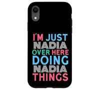 Custodia per iPhone XR Sono solo Nadia qui a fare il nome di Nadia Things