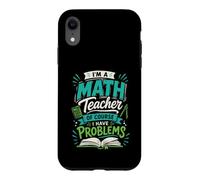 Custodia per iPhone XR Sono un insegnante di matematica, ovviamente ho problemi di progettazione