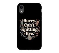 Custodia per iPhone XR Sorry Can't Knitting Bye