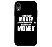 Custodia per iPhone XR Studenti scherzi su soldi citazioni divertenti