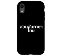 Custodia per iPhone XR "Teach me thai." divertente parola tailandese
