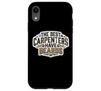 Custodia per iPhone XR The Best Carpenters Have Beards Bearded Wood Worker Citazione