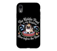 Custodia per iPhone XR THE KIDDIE POOL IS MY KINGDOM BOW BEFORE THE HOSE