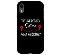 Custodia per iPhone XR The Love Between Sisters Knows No Distance Big Sister Bestie