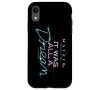 Custodia per iPhone XR The Matrix 4 It Was All A Dream