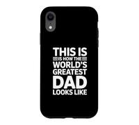 Custodia per iPhone XR This Is How The World's Greatest Dad Looks Like