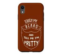 Custodia per iPhone XR Touch My Beard And Tell Me I´m Pretty Citazione Baffi Barbiere