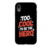 Custodia per iPhone XR Troppo bello per essere l'eroe sarcastico umorismo Trendsetter