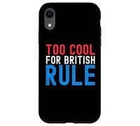 Custodia per iPhone XR Troppo cool per il dominio britannico divertente 4 luglio 4 luglio